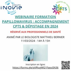 Lire la suite à propos de l’article Webinaire Papillomavirus : accompagnement CPTS & dépistage en 2024